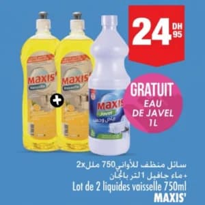 Lot de 2 liquides vaisselle MAXIS' 750ml + Eau de Javel 1L Gratuite